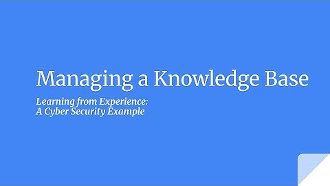 Video 4: Managing a Knowledge Base