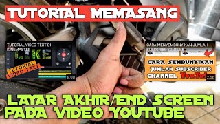 Cara Menambahkan Layar Akhir di Video Youtube | End Screen Youtube