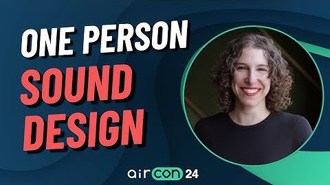 Creating Game Sound SOLO | AirCon24