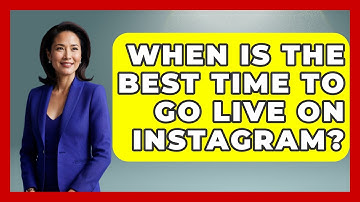 When Is The Best Time To Go Live On Instagram? - Everyday-Networking