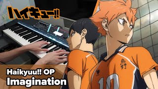 Haikyuu OP 「Imagination」 Piano Cover