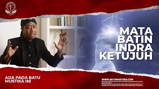 Paling Sakti !! Batu Mustika Mata batin Indra Ke 7 Paling Sakti !! Batu Mustika Mata batin Indra Ke 7