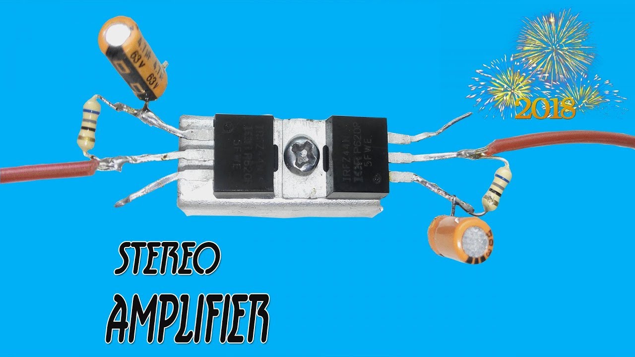 Stereo Amplifier circuit using MOSFET - YouTube