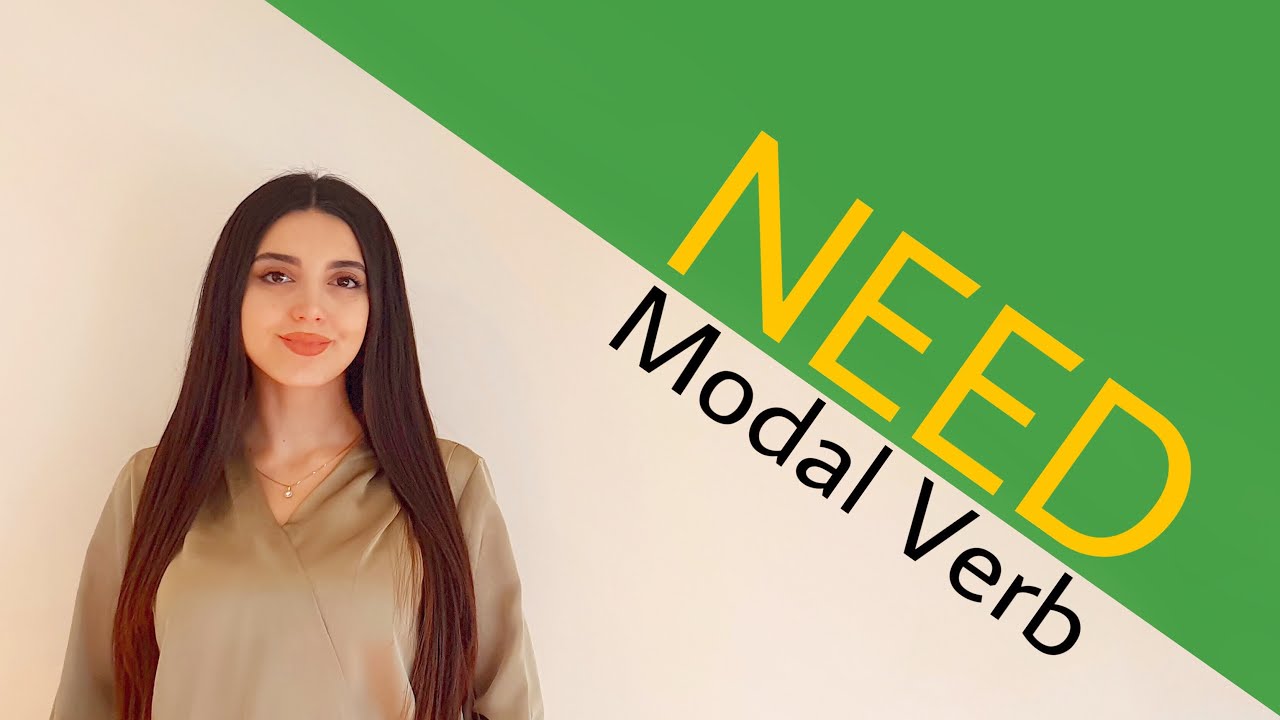 Ən çox qarışdırılan modal feil - NEED modal  verb |İngilis dili |Samirə Pənahova