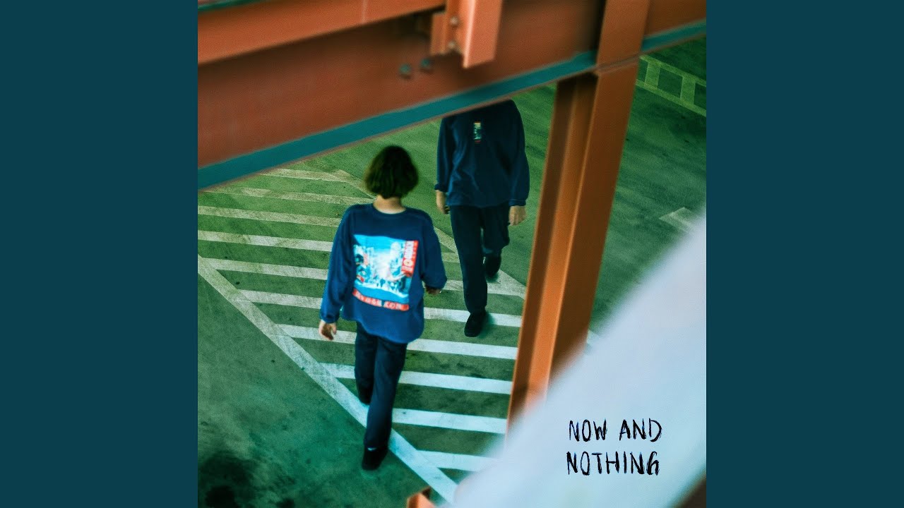 Now And Nothing - YouTube