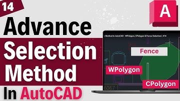 Advance Selection Method in AutoCAD - WPolygon, CPolygon & Fence Selection | #14
