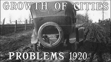 Growth of Cities and Their Problems, a 1920 Film