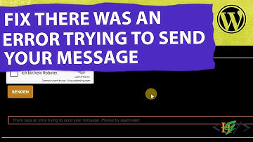 How to Fix there was an error trying to send your message. Please try again later in WordPress form