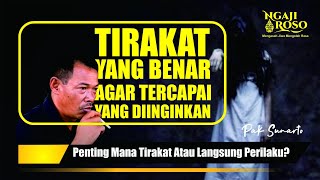 💥TIRAKAT YANG BENAR AGAR TERCAPAI YANG DIINGINKAN - PAK SUNARTO