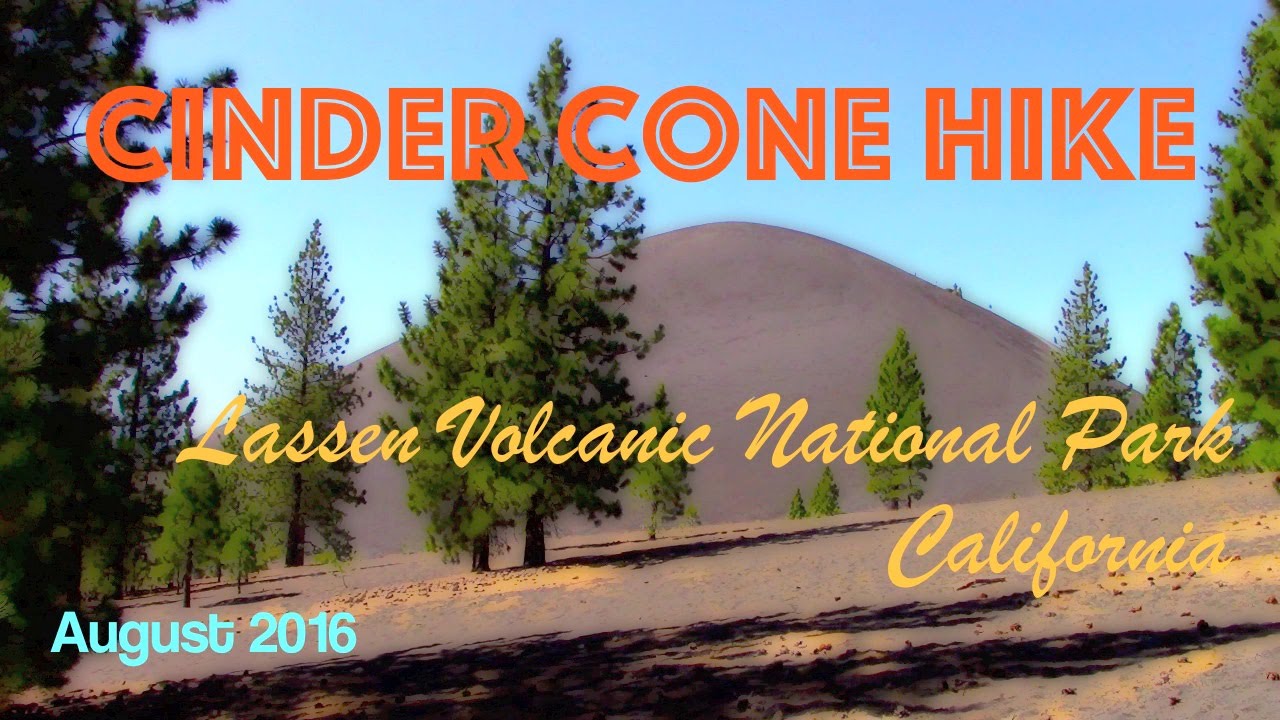Cinder Cone Hike, Lassen Volcanic National Park - YouTube
