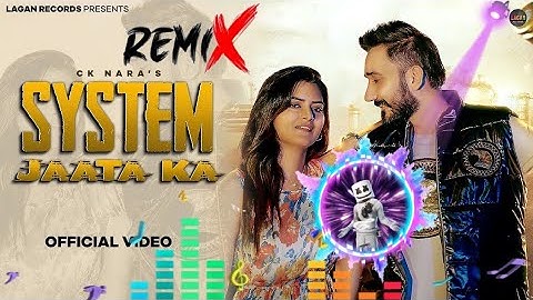 System Jaata Ka Remix song : CK Nara | Mohit Chahar | Mintu Bhardwaj | New Haryanvi Song 2025