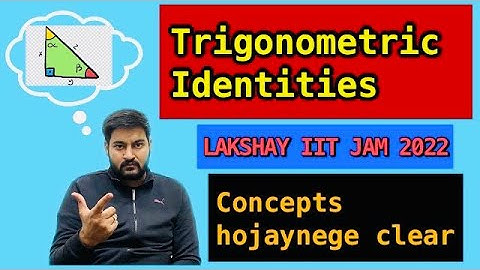Crack Trigonometry in One Shot - I | Basic Concepts,Tricks & Key Notes | IIT JAM BIOTECHNOLOGY 2022