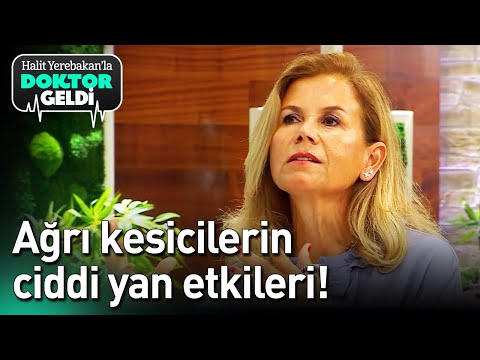 Halit Yerebakan'la Doktor Geldi - Ağrı Kesicilerin Ciddi Yan Etkileri!