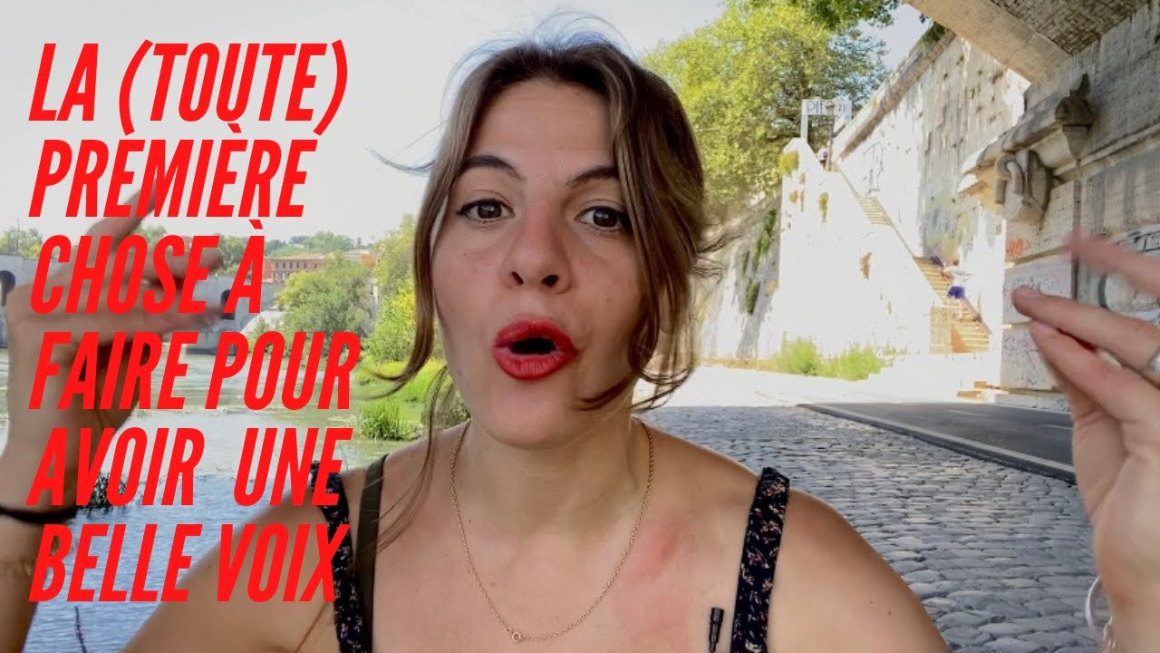 La (toute) première chose à faire pour avoir une BELLE VOIX YouTube