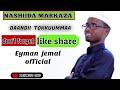 NASHIIDA MARKAZA DAANDII TOKKUUMMAA BBYEYMAN JEMAL NASHIIDA MARKAZA DAANDII TOKKUUMMAA BBYEYMAN JEMAL