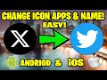 How to get the twitter app back and remove the x icon and name change icon apps picture  names