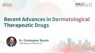 Recent Advances In Dermatological Therapeutic Drugs  Frontline Focus  Aad 2026