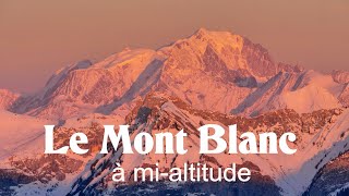 Le Mont Blanc en été - 4K