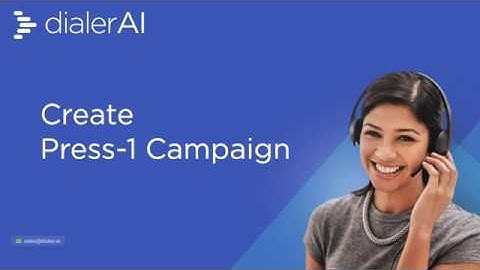 Creating a Press 1 Campaign in DialerAI