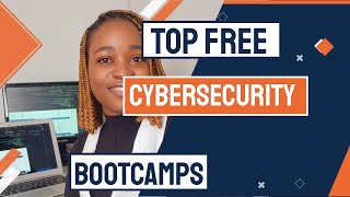 Top Cybersecurity Bootcamps You Can Join for FREE (No IT Background Needed)