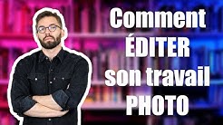 📷 Comment ÉDITER son travail PHOTO