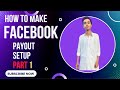 Facebook Payout Settings. how to Payout from Facebook page - class 6 part 1