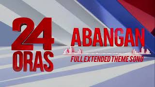 24 Oras Abangan Full Theme Song Gma Integrated News..