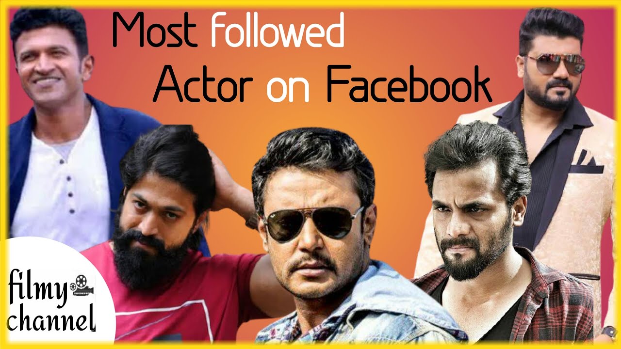 Most followed kannada actor on Facebook 2021 | highest followed kannada actors |
