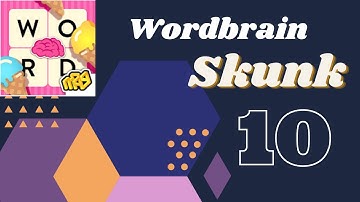 Wordbrain Skunk Level 10 Answers Wordbrain Skunk Updated 2020