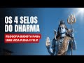 A Chave da Liberdade: O 4 Selos do Dharma | A Verdade Essencial do Budismo Tibetano