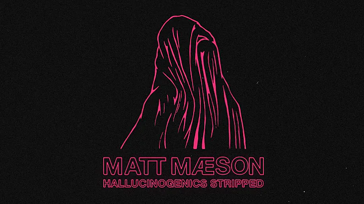 Matt Maeson - Hallucinogenics (Stripped) [Official Audio]