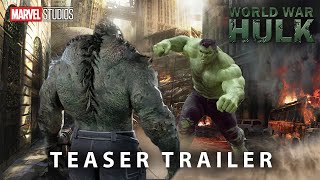 World War Hulk - Concept Trailer First Teaser | Mark Ruffalo 2024 Movie | Marvel Studios \& Disney+