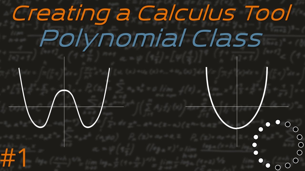 Creating a Calculus Tool #1 - Polynomials - YouTube