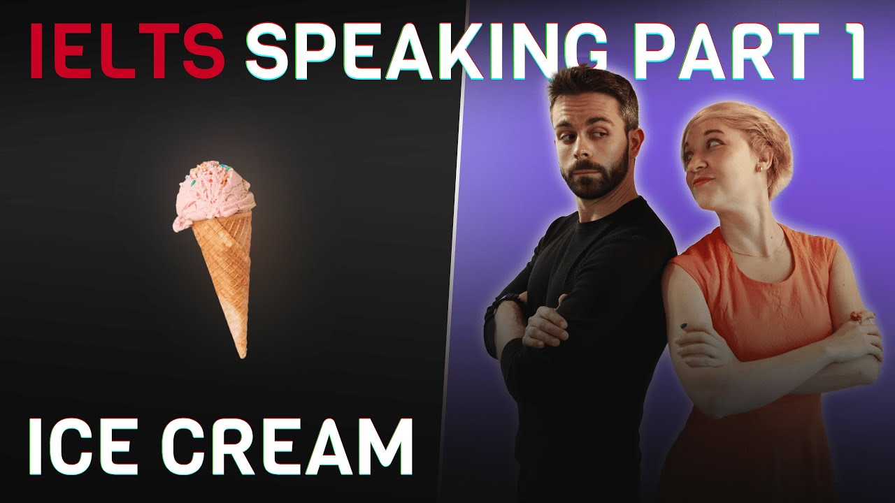 Примеры ответов и словарный запас | IELTS Speaking, часть 1 | Мороженое 🍦