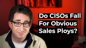 Best responses to the article “Do CISOs Fall for Obvious Sales Ploys?”