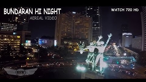 Bundaran HI Night (Aerial video) HD