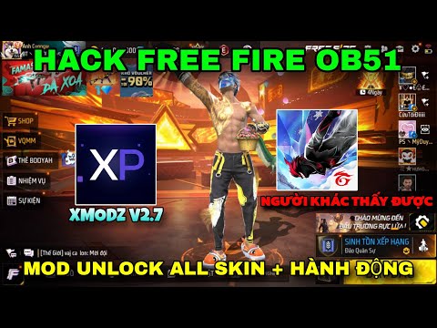 Hack FF Ob51 Mod Unlock All Skin Mới Nhất Sever Xmodz V2 7 Update Full Hành Động Item Antiban 