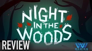 REVIEW / Night in the Woods (Video Game Video Review)