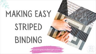 Making Easy Striped Binding With The Fold First Method