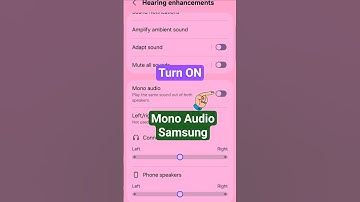 How to Turn ON Mono Audio in Samsung Mobile? #shortsfeed #ytshorts #samsungmobile