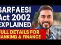 "SARFAESI Act 2002 Explained | Full Details for Banking &amp; Finance Students"| Loan recovery by Bank
