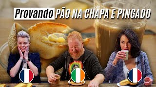 GRINGOS PROVANDO PÃO NA CHAPA COM PINGADO