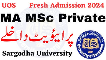 MA MSc Private Fresh Admissions 2024 UOS | MA MSc Admission 2024 Update UOS