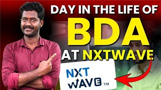A Day in the Life of a BDA at NxtWave | Nxtwave BDA Jobs Tamil | BDA Daily Tasks | 2024 | Don't Miss