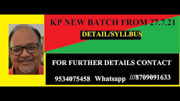 NEW KP BATCH  FULL SYLLABUS &DETAILS  (SILENT VIDEO)