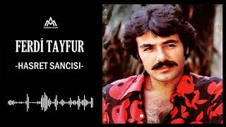 Ferdi Tayfur - Hasret Sancısı (Yüksek Ses Kalitesi)