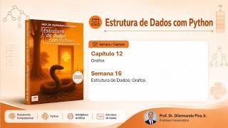 Estrutura de Dados com Python | Capítulo 12 – Grafos, BFS, DFS e NetworkX Update
