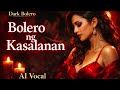 Bolero ng Kasalanan Dark Bolero AI Vocal