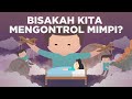 Gimana Caranya Kita Bisa Mengontrol Mimpi?