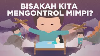 Gimana Caranya Kita Bisa Mengontrol Mimpi?